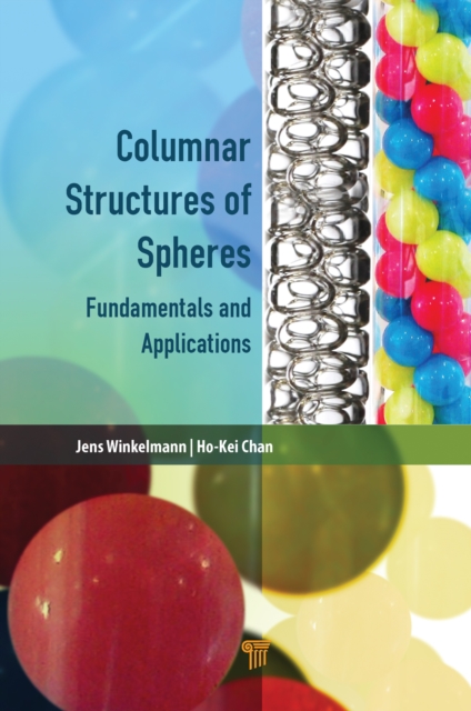 Columnar Structures of Spheres : Fundamentals and Applications, PDF eBook