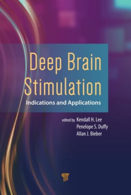 Deep Brain Stimulation : Indications and Applications, Hardback Book