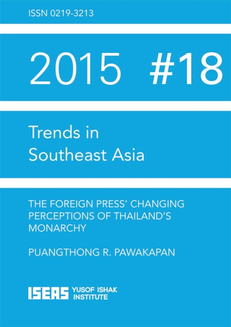The Foreign Press' Changing Perceptions of Thailand's Monarchy, Paperback / softback Book