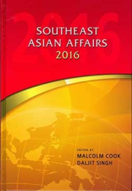 Southeast Asian Affairs 2016, Hardback Book