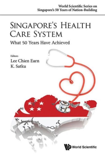 Singapore's Health Care System: What 50 Years Have Achieved, Paperback / softback Book