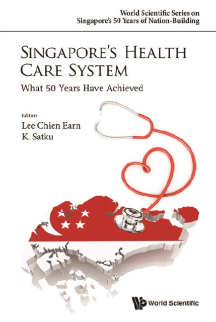 Singapore's Health Care System: What 50 Years Have Achieved, EPUB eBook