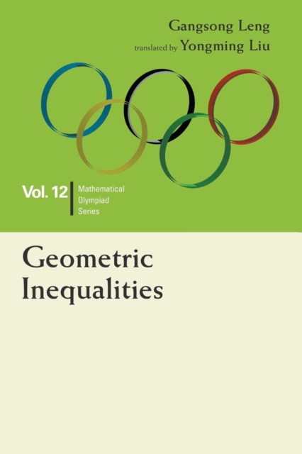 Geometric Inequalities: In Mathematical Olympiad And Competitions, Paperback / softback Book