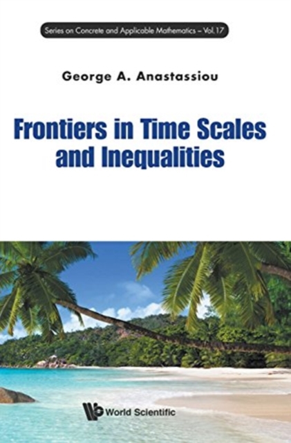 Frontiers In Time Scales And Inequalities, Hardback Book