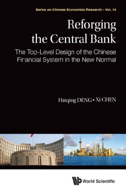 Reforging The Central Bank: The Top-level Design Of The Chinese Financial System In The New Normal, EPUB eBook