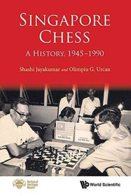 Singapore Chess: A History, 1945-1990, Hardback Book