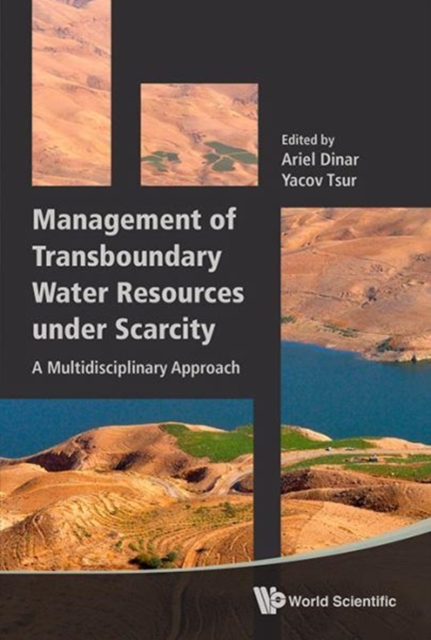 Management Of Transboundary Water Resources Under Scarcity: A Multidisciplinary Approach, Hardback Book