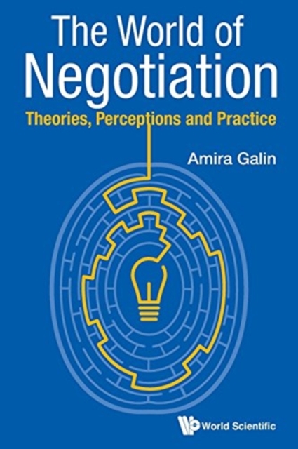 World Of Negotiation, The: Theories, Perceptions And Practice, Paperback / softback Book