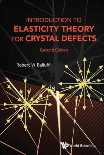 Introduction To Elasticity Theory For Crystal Defects, Paperback / softback Book