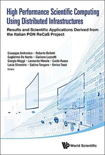 High Performance Scientific Computing Using Distributed Infrastructures, Hardback Book