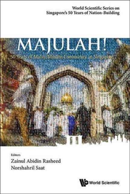 Majulah!: 50 Years Of Malay/muslim Community In Singapore, Paperback / softback Book