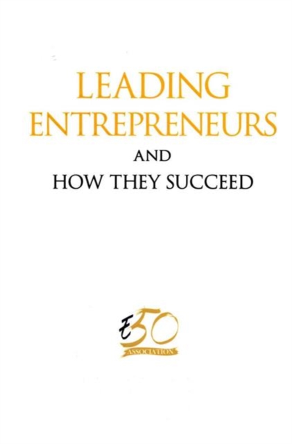 Leading Entrepreneurs And How They Succeed, Paperback / softback Book