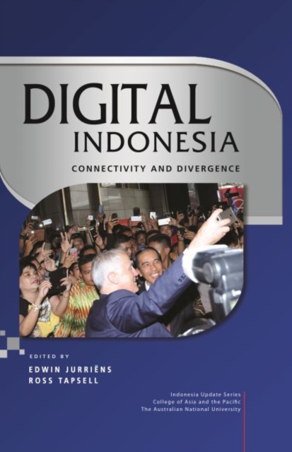 Digital Indonesia : Connectivity and Divergence, Paperback / softback Book