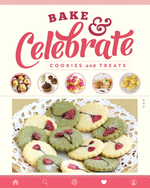 Bake & Celebrate: Cookies and Treats, Paperback / softback Book