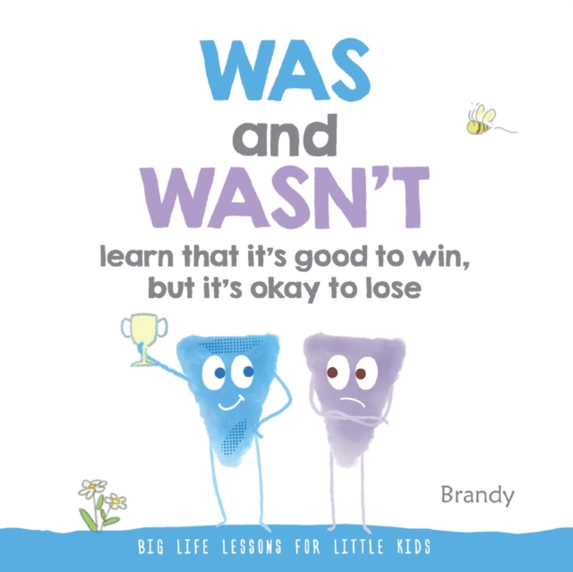 Big Life Lessons for Little Kids : WAS and WASN'T, EPUB eBook