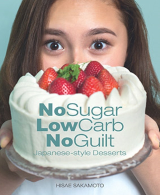No Sugar, Low Carb, No Guilt-Japanese-Style Desserts, EPUB eBook