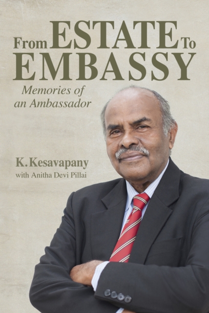 From Estate to  Embassy : Memories of an ambassador, Paperback / softback Book