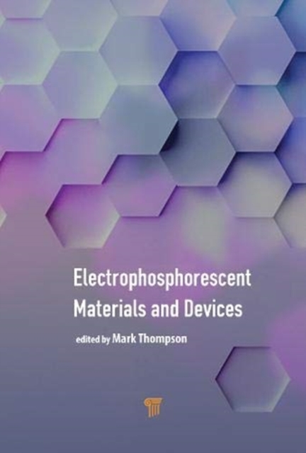 Electrophosphorescent Materials and Devices, Hardback Book