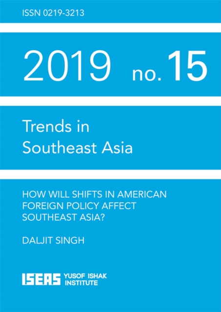 How Will Shifts in American Foreign Policy Affect Southeast Asia?, PDF eBook
