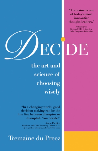 DECIDE-The art and science of choosing wisely, EPUB eBook
