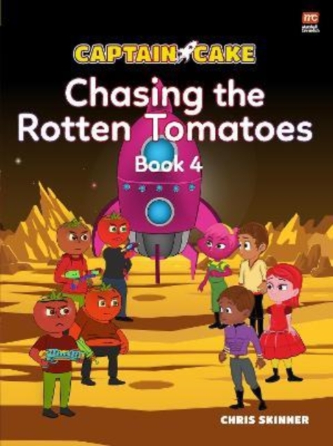 Captain Cake: Chasing the Rotten Tomatoes, Paperback / softback Book