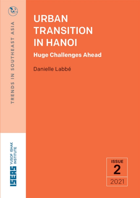 Urban Transition in Hanoi : Huge Challenges Ahead, Paperback / softback Book