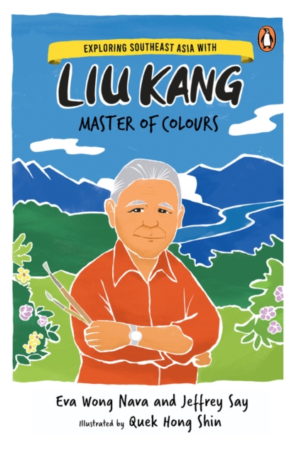 Exploring Southeast Asia with : Liu Kang, Paperback / softback Book
