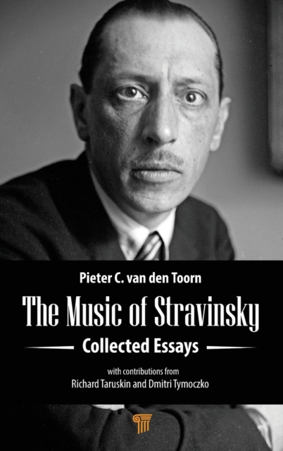 The Music of Stravinsky : Collected Essays, Hardback Book