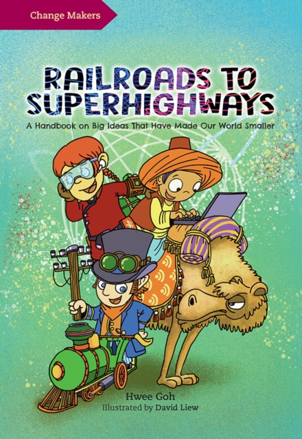 Change Makers : Railroads to Superhighways, EPUB eBook