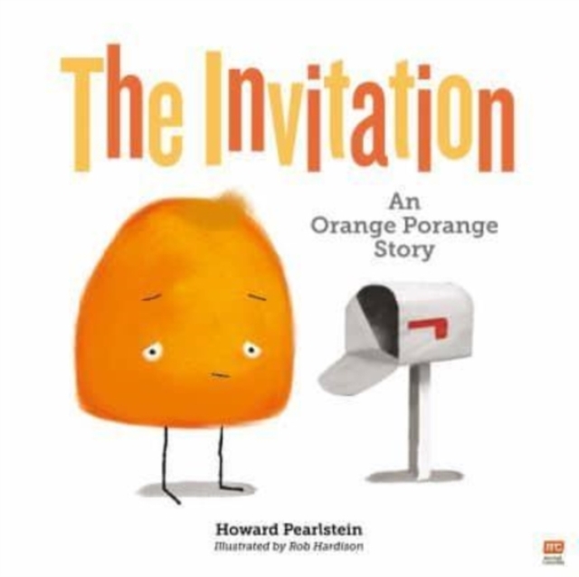 The Invitation: An Orange Porange Story, Hardback Book