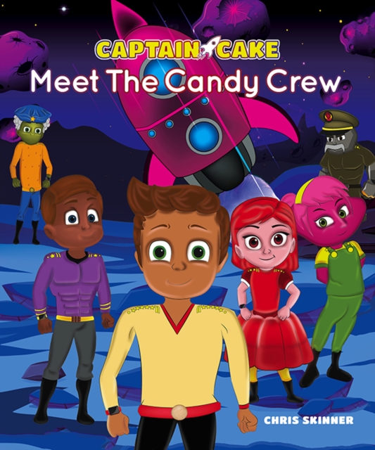 Captain Cake : Meet the Candy Crew, EPUB eBook