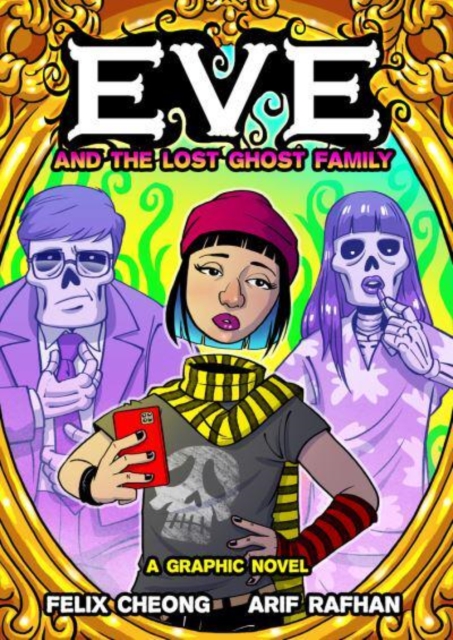 Eve and the Lost Ghost Family : A Graphic Novel, Hardback Book