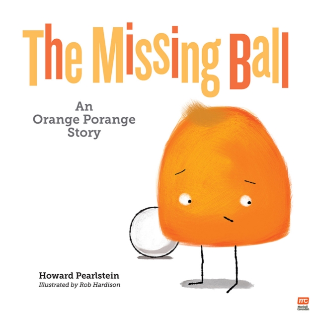 Orange Porange : The Missing Ball, EPUB eBook