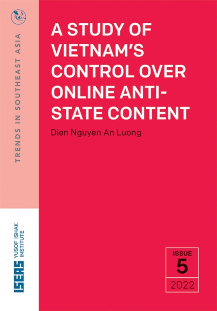 A Study of Vietnam's Control over Online Anti-state Content, PDF eBook