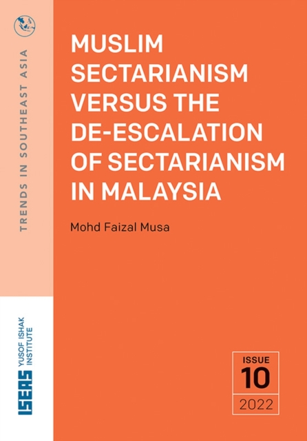 Muslim Sectarianism Versus the De-Escalation of Sectarianism in Malaysia, Paperback / softback Book