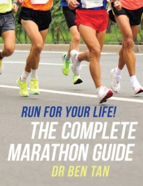 Run for Your Life! : The Complete Marathon Guide, Paperback / softback Book