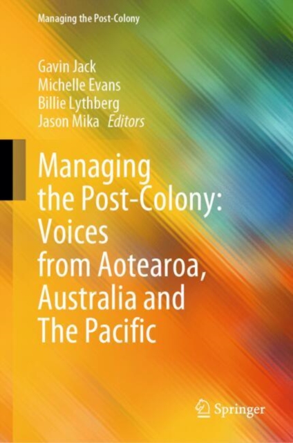 Managing the Post-Colony: Voices from Aotearoa, Australia and The Pacific, EPUB eBook