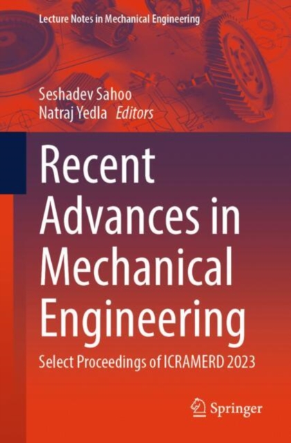 Recent Advances in Mechanical Engineering : Select Proceedings of ICRAMERD 2023, EPUB eBook