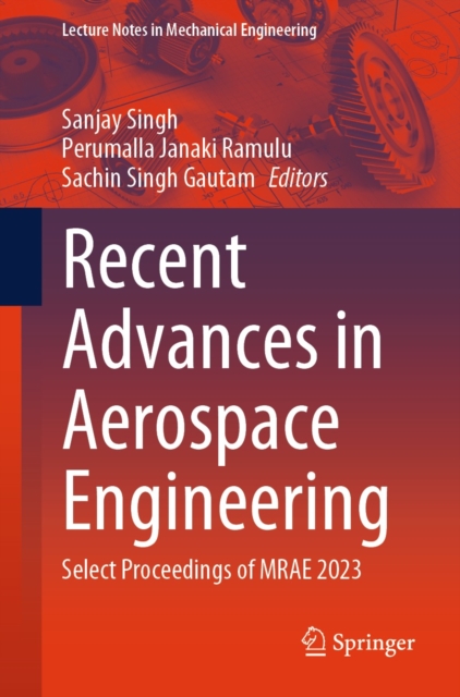 Recent Advances in Aerospace Engineering : Select Proceedings of MRAE 2023, EPUB eBook