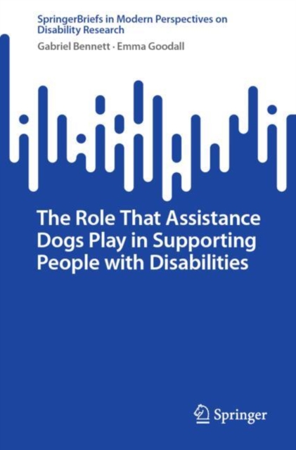 The Role That Assistance Dogs Play in Supporting People with Disabilities, EPUB eBook