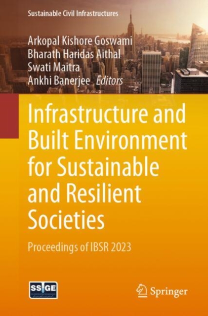 Infrastructure and Built Environment for Sustainable and Resilient Societies : Proceedings of IBSR 2023, EPUB eBook