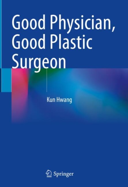 Good Physician, Good Plastic Surgeon, EPUB eBook