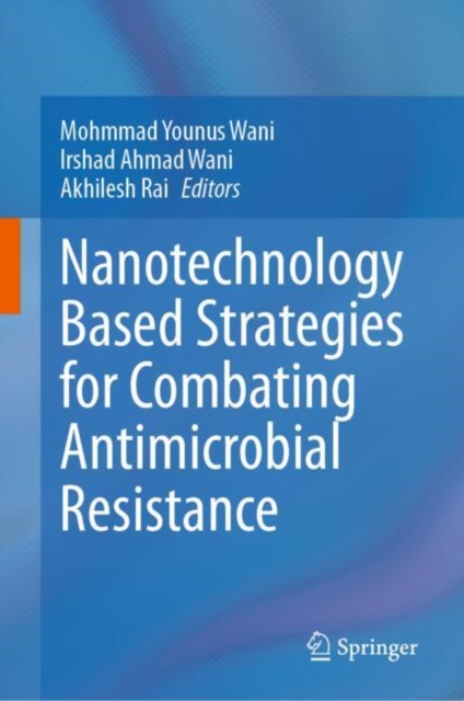 Nanotechnology Based Strategies for Combating Antimicrobial Resistance, EPUB eBook