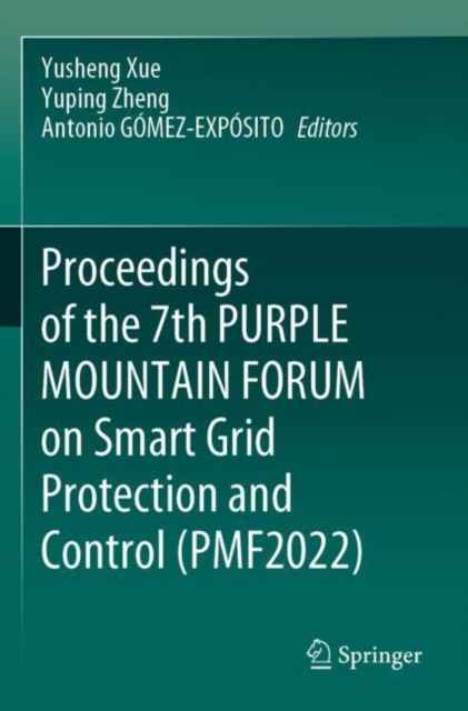 Proceedings of the 7th PURPLE MOUNTAIN FORUM on Smart Grid Protection and Control (PMF2022), Paperback / softback Book