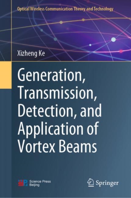 Generation, Transmission, Detection, and Application of Vortex Beams, EPUB eBook