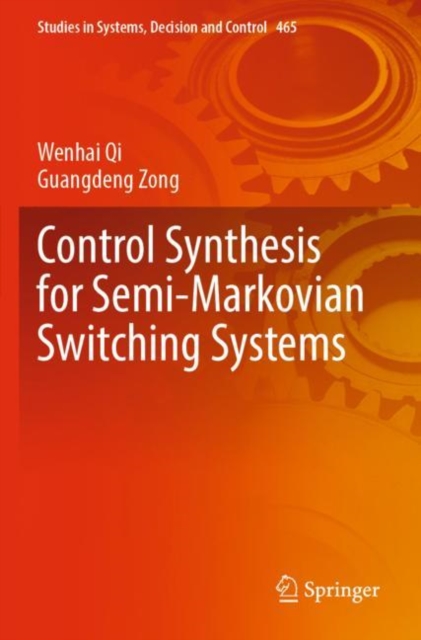 Control Synthesis for Semi-Markovian Switching Systems, Paperback / softback Book