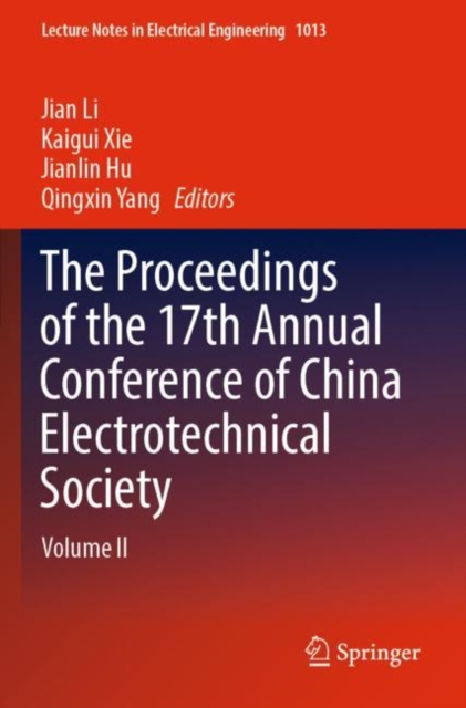 The Proceedings of the 17th Annual Conference of China Electrotechnical Society : Volume II, Paperback / softback Book