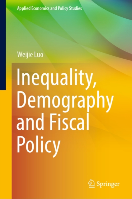Inequality, Demography and Fiscal Policy, EPUB eBook