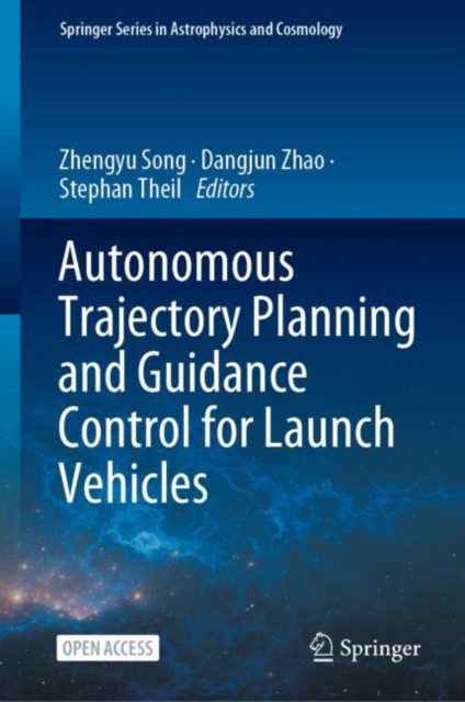 Autonomous Trajectory Planning and Guidance Control for Launch Vehicles, EPUB eBook