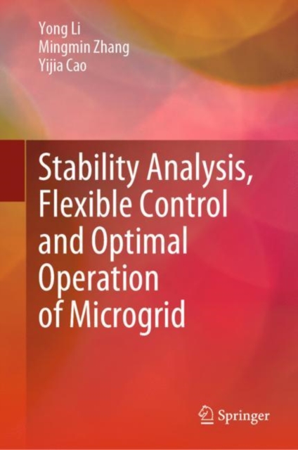 Stability Analysis, Flexible Control and Optimal Operation of Microgrid, EPUB eBook
